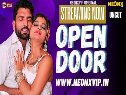 OPEN DOOR – 2024 – Hindi Uncut Short Film – Neonx