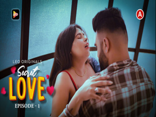 Secret Love – S01E01 – 2023 – Hindi Uncut Web Series – Leo