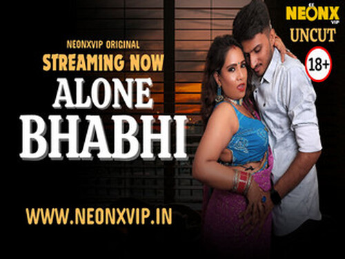 ALONE BHABHI – 2024 – Hindi Uncut Short Film – Neonx
