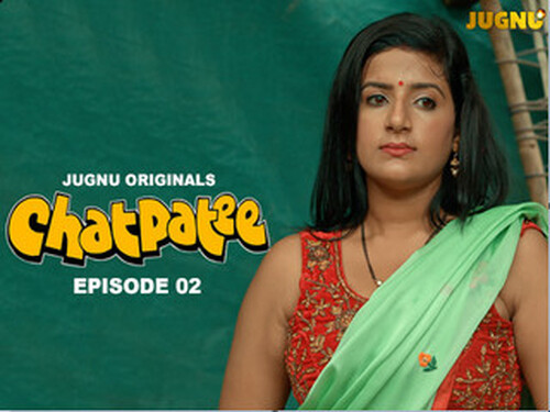 Chatpatee – S01E02 – 2024 – Hindi Hot Web Series – Jugnu