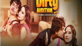 Dirty Audition – S01E02 – 2025 – Hindi Uncut Web Series – Moodx