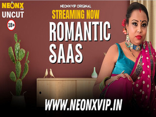 ROMANTIC SAAS – 2025 – Hindi Uncut Short Film – Neonx