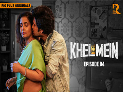 Khel Khel Mein – S01E04 – 2025 – Hindi Hot Web Series – Rioplus