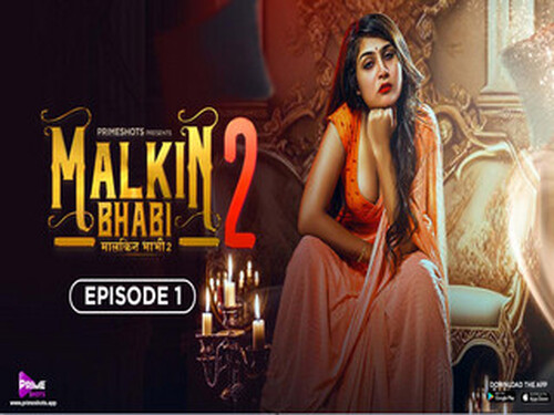 MALKIN BHABHI – S02E01 – 2024 – Hindi Hot Web Series – Primeshots