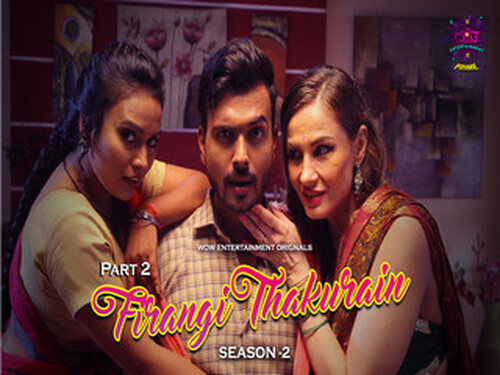 Firangi Thakurain – Season 2 – P02E04 – 2024 – Hindi Hot Web Series – WowEntertainment