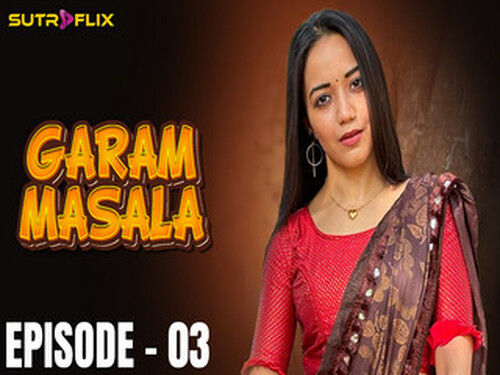 Garam Masala – S01E03 – 2025 – Hindi Hot Web Series – Sutraflix