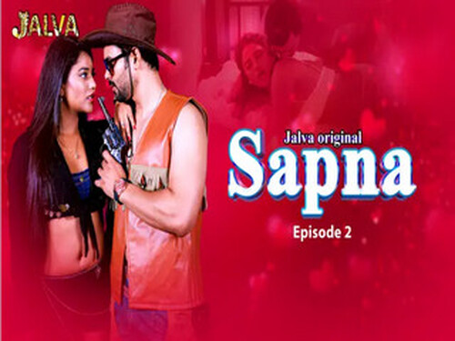 Sapna – Part 1 -S01EP2 – 2023 – Hindi Hot Web Series – Jalva