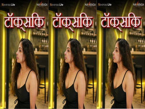 Toxic – S01E01 – 2024 – Hindi Hot Web Series – Navarasa