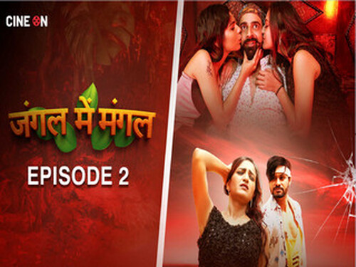 Jungle Me Mangal – S01E02 – 2024 – Hindi Uncut Web Series – CineOn