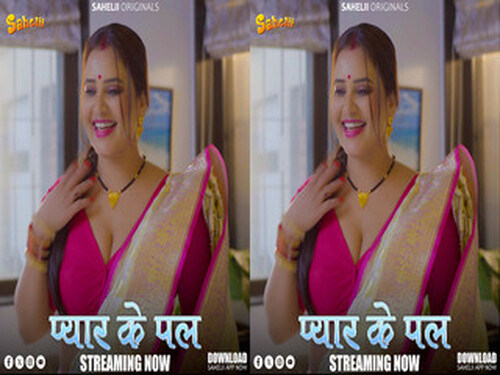 Pyaar k Pal – S01E01 – Hindi Hot Web Series – Sahelii