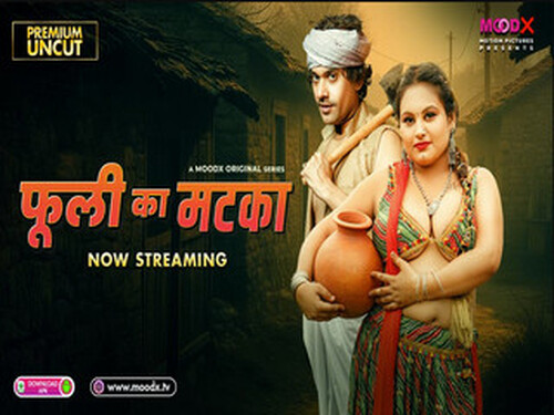 Phuli Ka Matka – S01E01 – 2025 – Hindi Uncut Web Series – Moodx