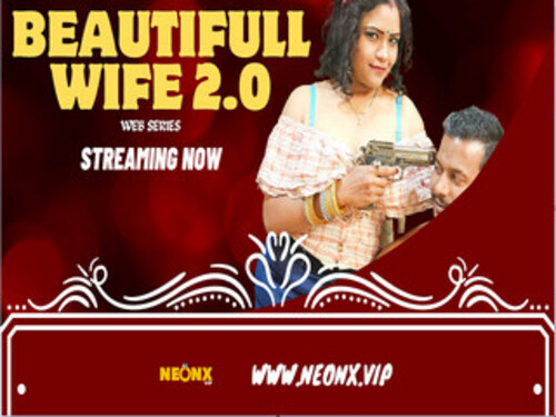 BEAUTIFULL WIFE 2.0 -2023 – Hindi Hot Web Series – Neonx