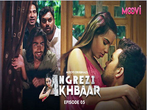 Angrezy Aakhbar – S01E05 – 2024 – Hindi Hot Web Series – Moovi