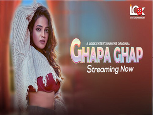 Ghapa Ghap – S01E04 – 2024 – Hindi Hot Web Series – Lookentertainment