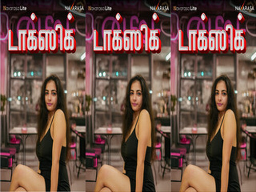 Toxic – S01E01 – 2024 – Tamil Hot Web Series – Navarasa
