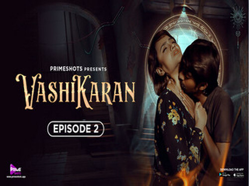 VASHIKARAN – S01E02 – 2024 – Hindi Hot Web Series – Primeshots