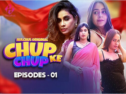 Chup Chup Ke – S01E01 – 2025 – Hindi Hot Web Series – Hulchul