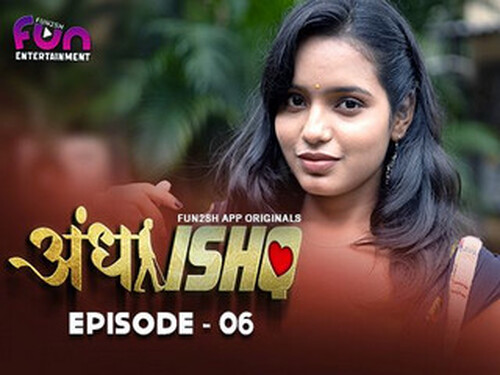 Andha Ishq – S01E06 – 2024 – Hindi Hot Web Series – Fun2sh