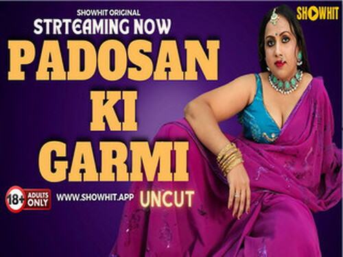 PADOSAN KI GARMI – 2024 – Hindi Uncut Short Film – ShowHitApp