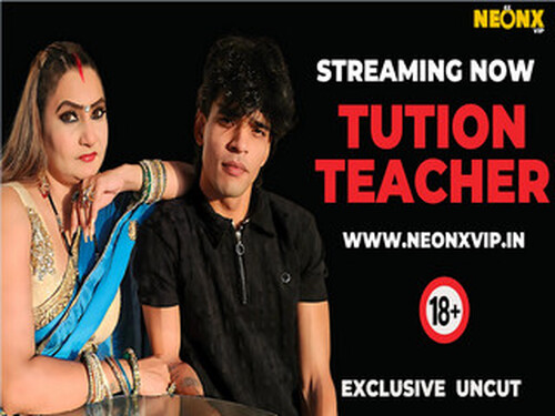 Tution Teacher – 2025 – Hindi Uncut Short Film – Neonx