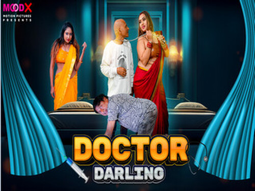Doctor Darling – 2025 – Hindi Uncut Short Film – Moodx