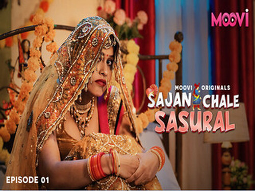 Sajan Chale Sasural – S01E01 – 2024 – Hindi Hot Web Series – Moovi
