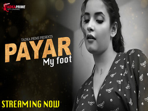 Payar My Foot – S01E02 – 2024 – Hindi Hot Web Series – Tadkaprime