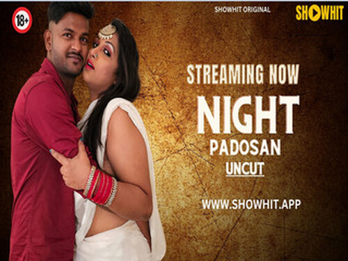 NIGHT PADOSAN – 2024 – Hindi Uncut Short Film – Showhit