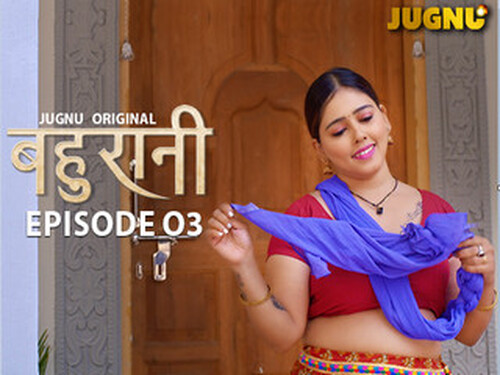 Bahurani – S01E03 – 2024 – Hindi Hot Web Series – Jugnu