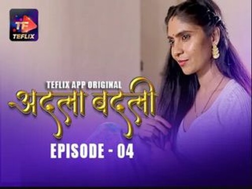 Adla Badli – S01E04 – 2025 – Hindi Hot Web Series – Teflix