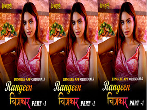 Rangeen Chitrakaar – S01E01 – 2024 – Hindi Hot Web Series – Junglee