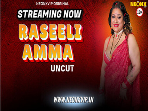 RASEELI AMMA – 2025 – Hindi Uncut Short Film – Neonx