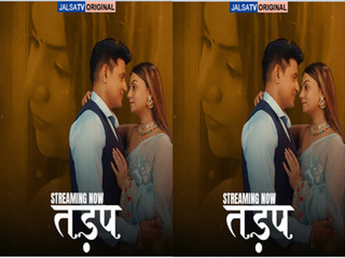 Tadap – 2025 – Hindi Hot Short Film – Jalsatv