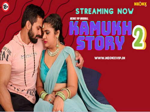 KAMUKH STORY 2 – 2024 – Hindi Uncut Short Film – Neonx