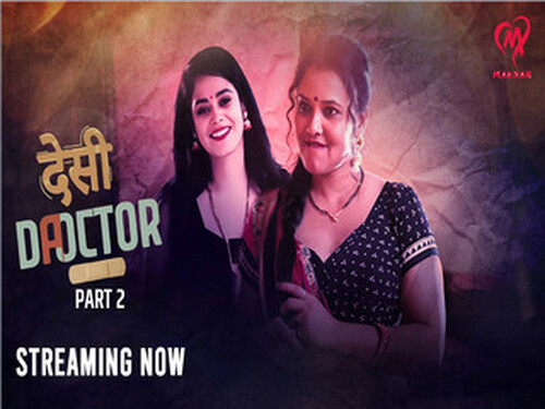 Desi Doctor – S01E03 – 2024 – Hindi Hot Web Series – Makhan