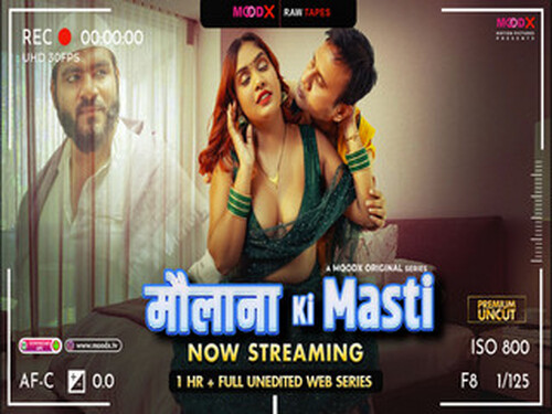 Mawlana ki Masti – S01E01 – 2025 – Hindi UNEDITED Web Series – MoodX