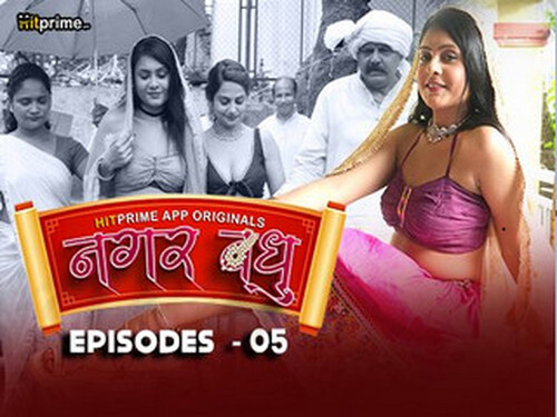Nagarvadhu – S01E05 – 2024 – Hindi Hot Web Series – Hitprime
