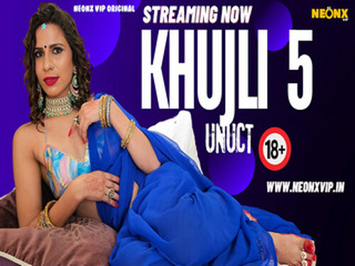 KHUJLI 5 – 2024 – Hindi Uncut Short Film – NeonX