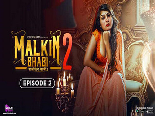 MALKIN BHABHI – S02E02 – 2024 – Hindi Hot Web Series – Primeshots