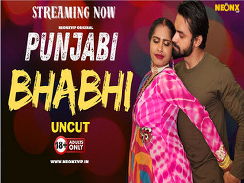 PUNJABI BHABHI – 2024 – Hindi Uncut Short Film – NeonX