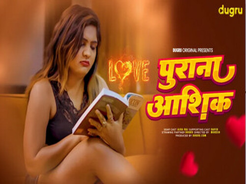 Purana Ashsiq – 2025 – Hindi Uncut Short Film – Dugru