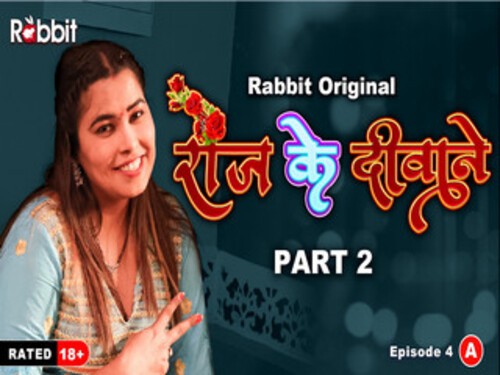 Rose Ke Diwane Part 2 – S01E04 – 2023 – Hindi Uncut Web Series – Rabbitmovies