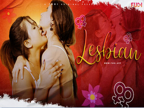Lesbian -2024 – Hindi Hot Web Series – Fugi