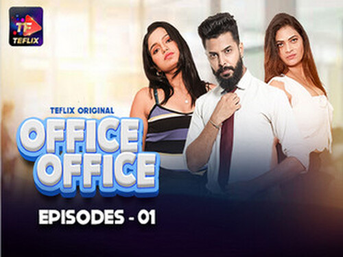 Office Office – S01E01 – 2025 – Hindi Hot Web Series – Teflix