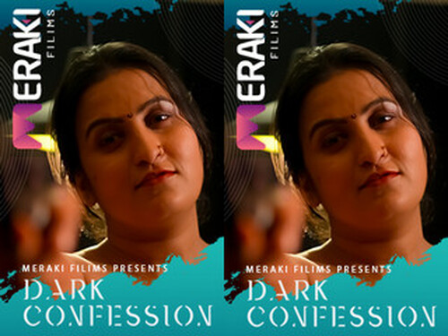 The Dark Confessions – 2025 – Hindi Hot Short Film – Merakifilims