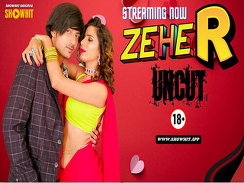 ZEHER – 2024 – Hindi Uncut Web Series – Showhit