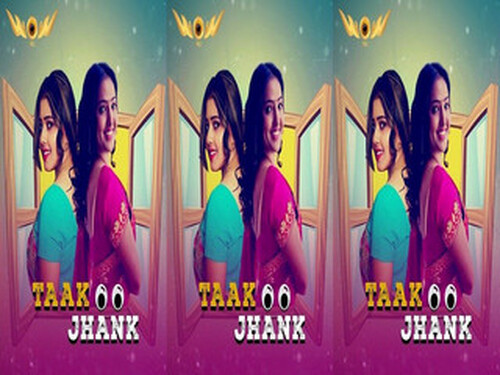 Taak Jhank – S01E01 – 2024 – Hindi Hot Web Series – Wowentertainment