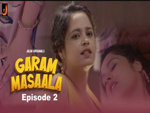 Garam Masala – S01E02 – 2024 – Hindi Hot Web Series – Jalva