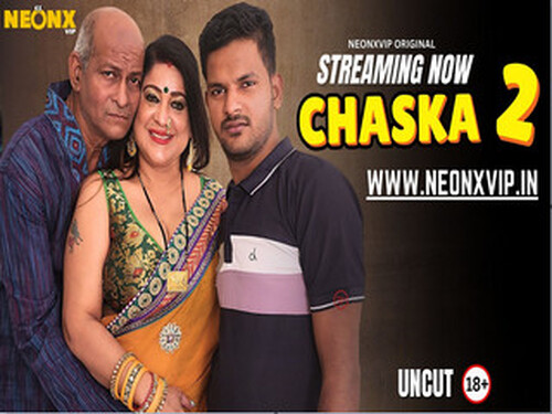 CHASKA 2 – 2025 – Hindi Uncut Short Film – Neonx