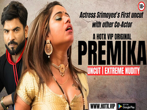 PREMIKA UNCUT – 2025 – Hindi Uncut Short Film – Hotx